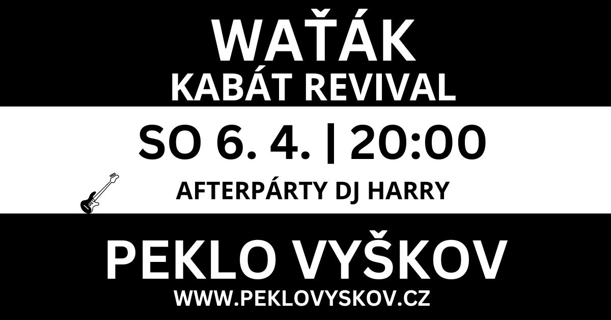 WAŤÁK - Kabát revival V PEKLE | SOBOTA 6. 4. 2024